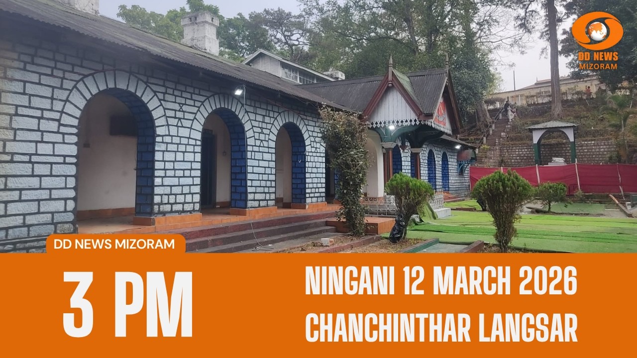 DD News Mizoram Chanchinthar Langsar | 12 March 2026 | 3:00 PM