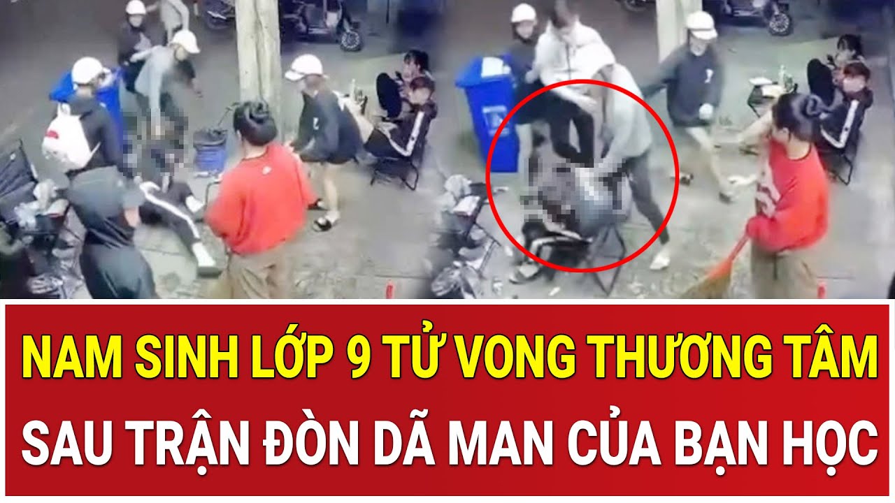 Nỗi đau xé lòng: Nam sinh lớp 9 tử vong thương tâm sau trận đòn dã man của bạn học