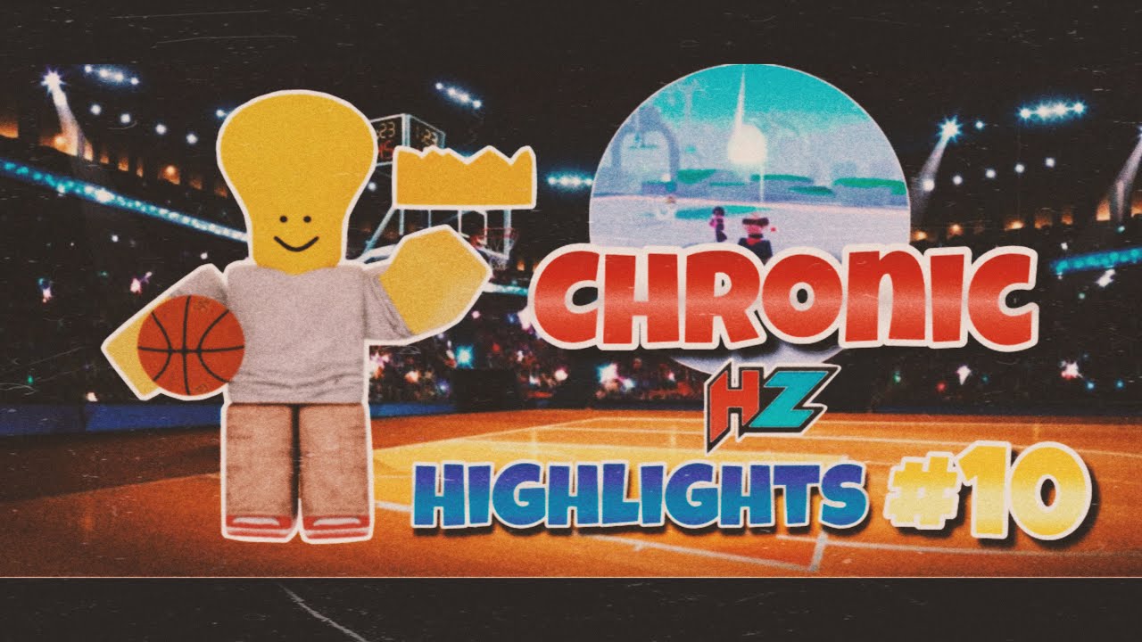 Chronic | Hoopz Highlights #10 | ROBLOX
