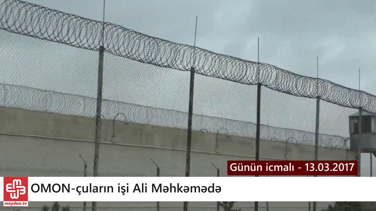 OMON-&ccedil;uların cəzası azaldılacaqmı? - G&uuml;n&uuml;n icmalı - 13.03.2017