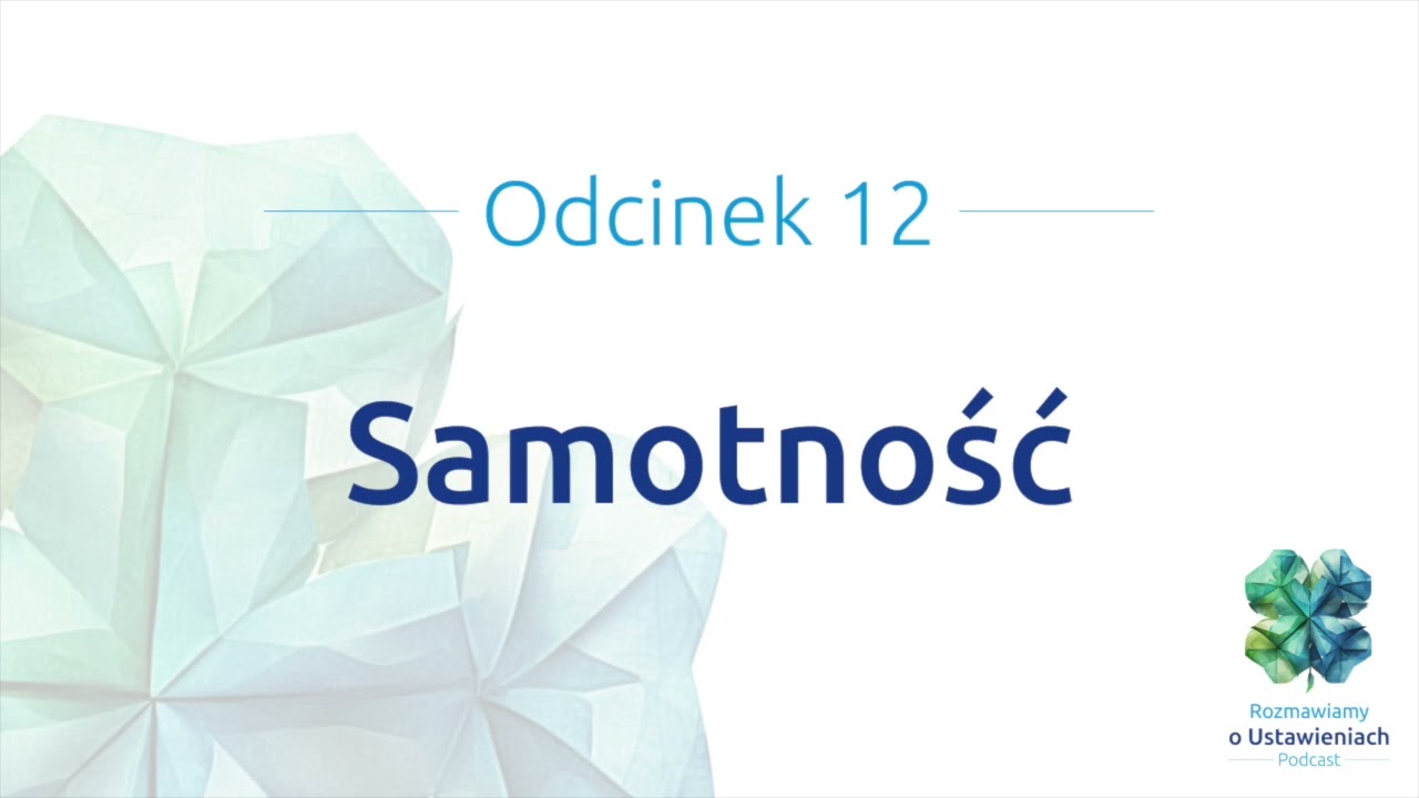 #12 Samotność z punktu widzenia Ustawień Systemowych