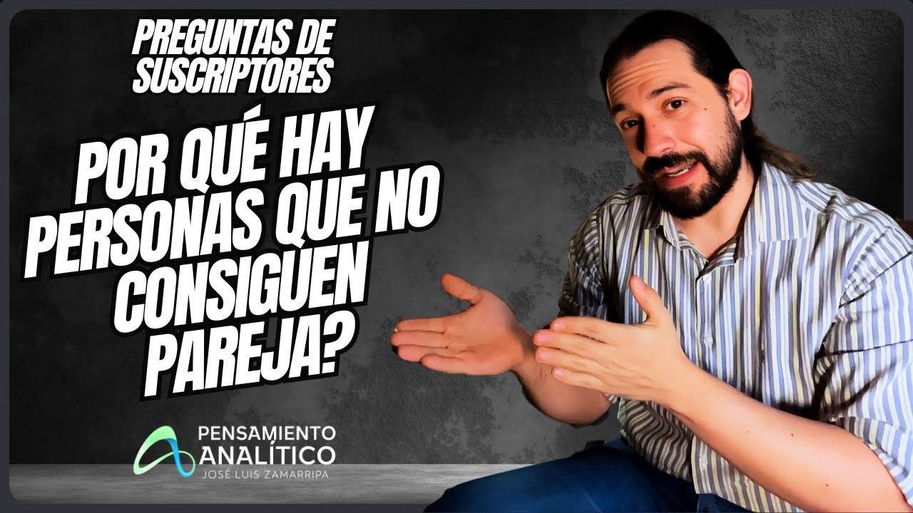 Personas que NO consiguen PAREJA / Preguntas de suscriptores
