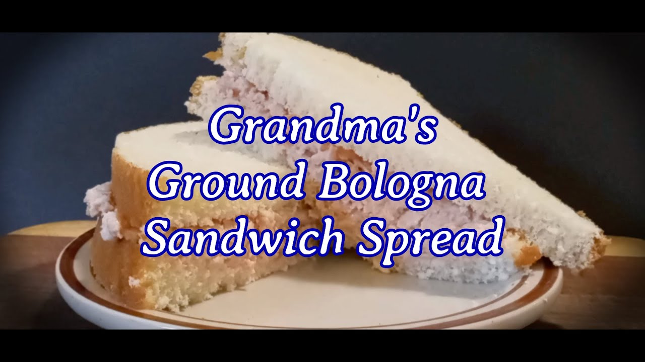 Grandma's Ground Bologna Sandwich Spread