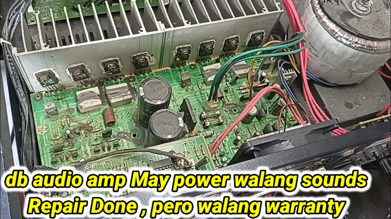 Db Audio amplifier na may power pero walang sounds , Repair done , pero walang warranty ?