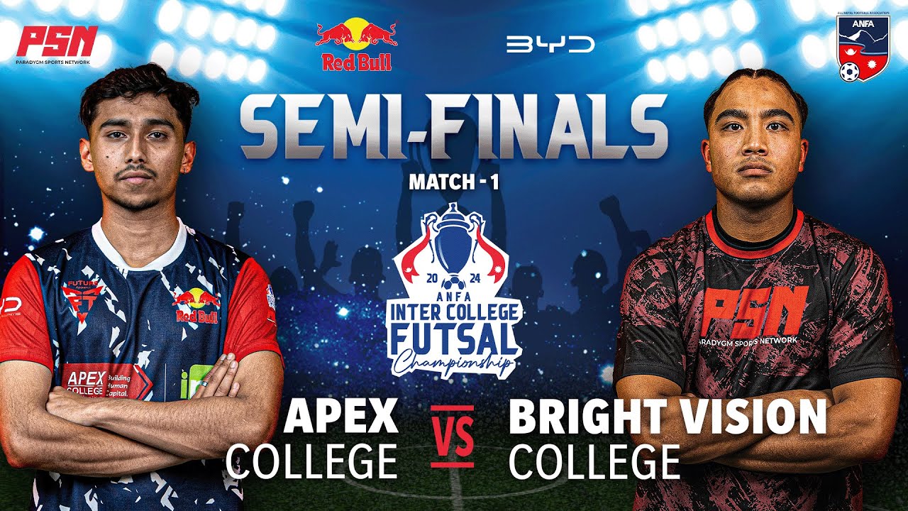 APEX VS BRIGHT VISION | SEMI-FINALS | MATCH 1 | ANFA INTER COLLEGE FUTSAL COMPETITION