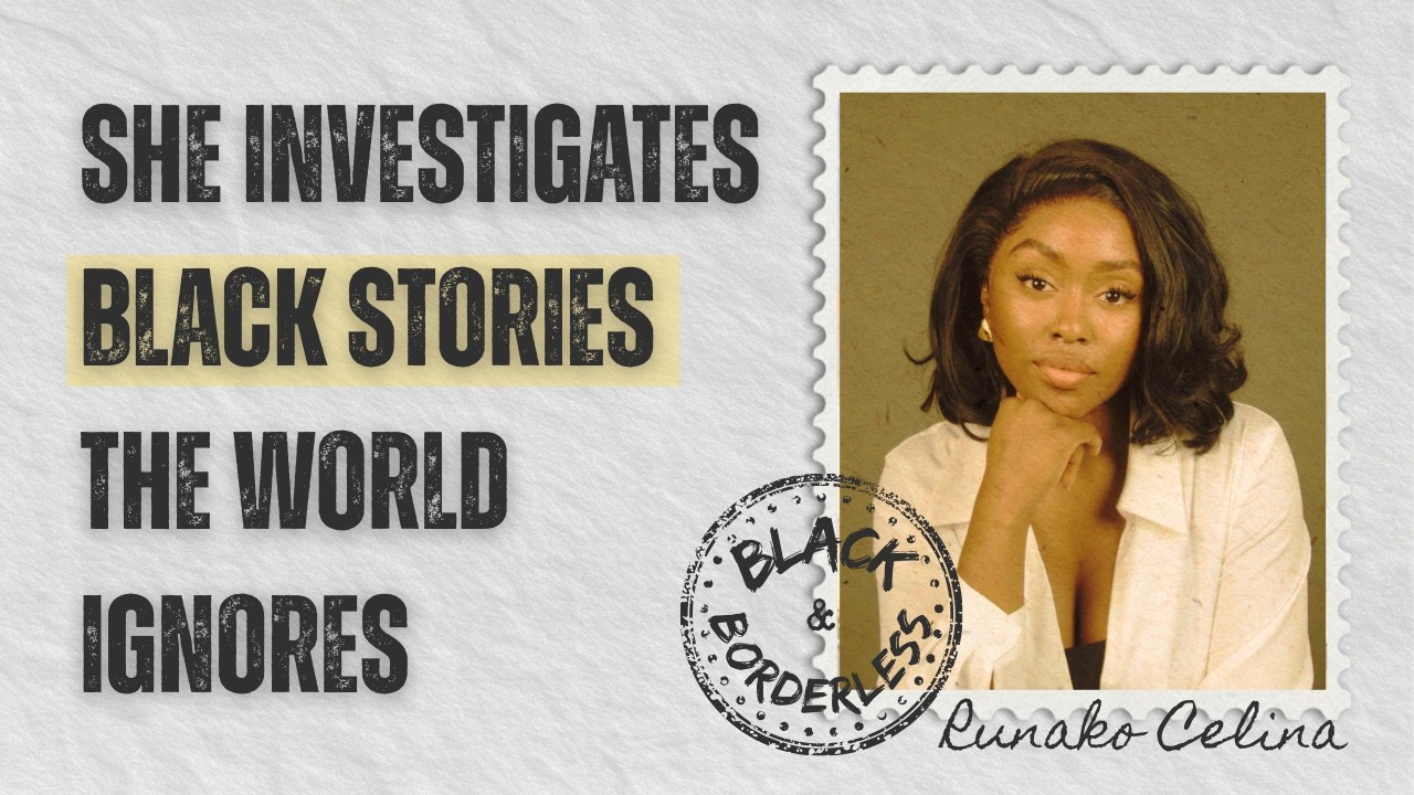Runako Celina on Why Black Stories Deserve More Than Clickbait | Ep. 9 Black & Borderless Podcast