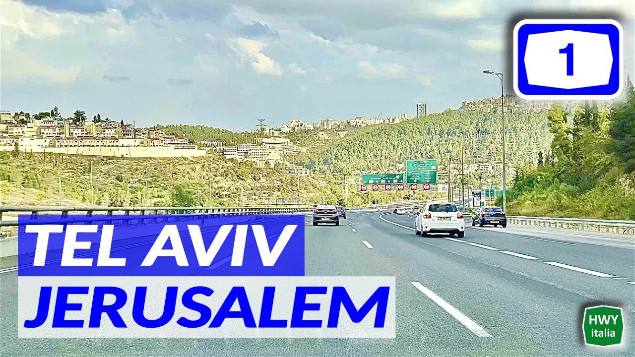 TEL AVIV - JERUSALEM | Israel Highway 1