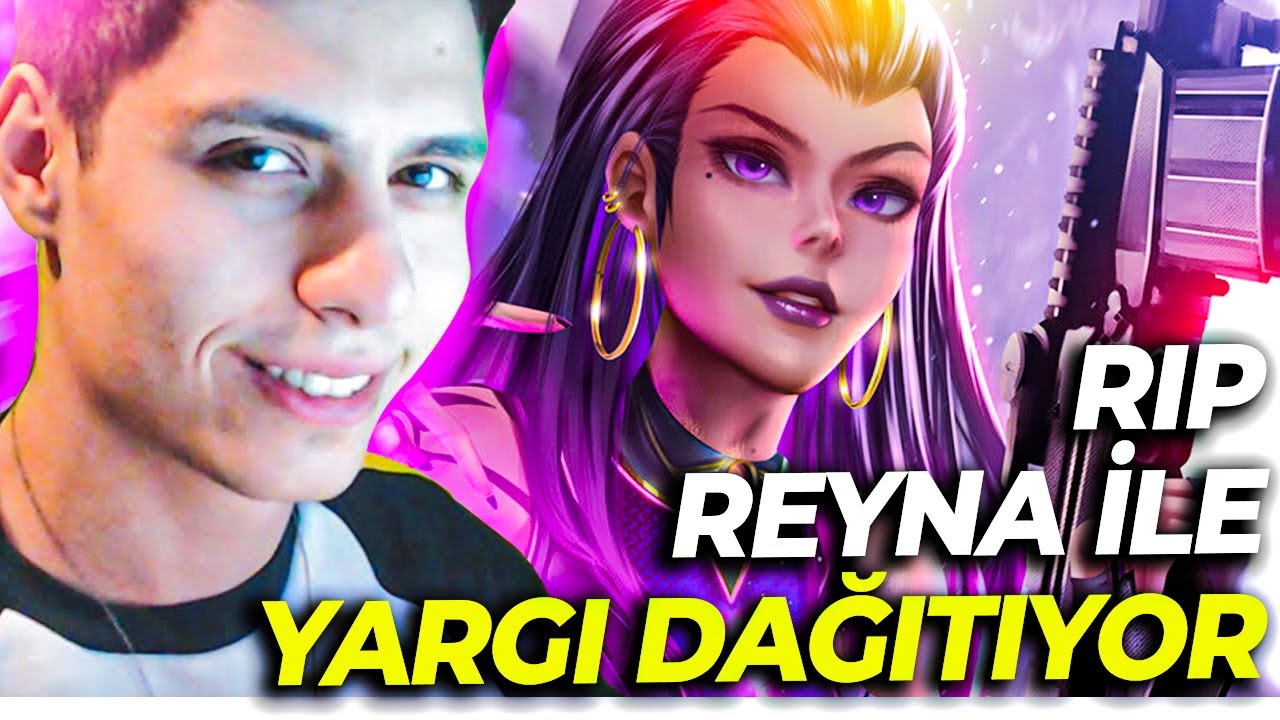 BERK RIP TEPE - REYNA İLE YARGI DAĞITIYOR | VALORANT