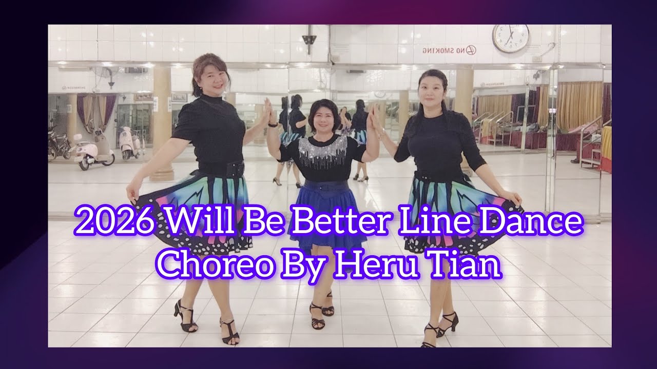 2026 Will Be Better Line Dance By Heru Tian