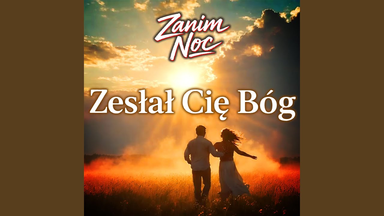 Zesłał Cię Bóg