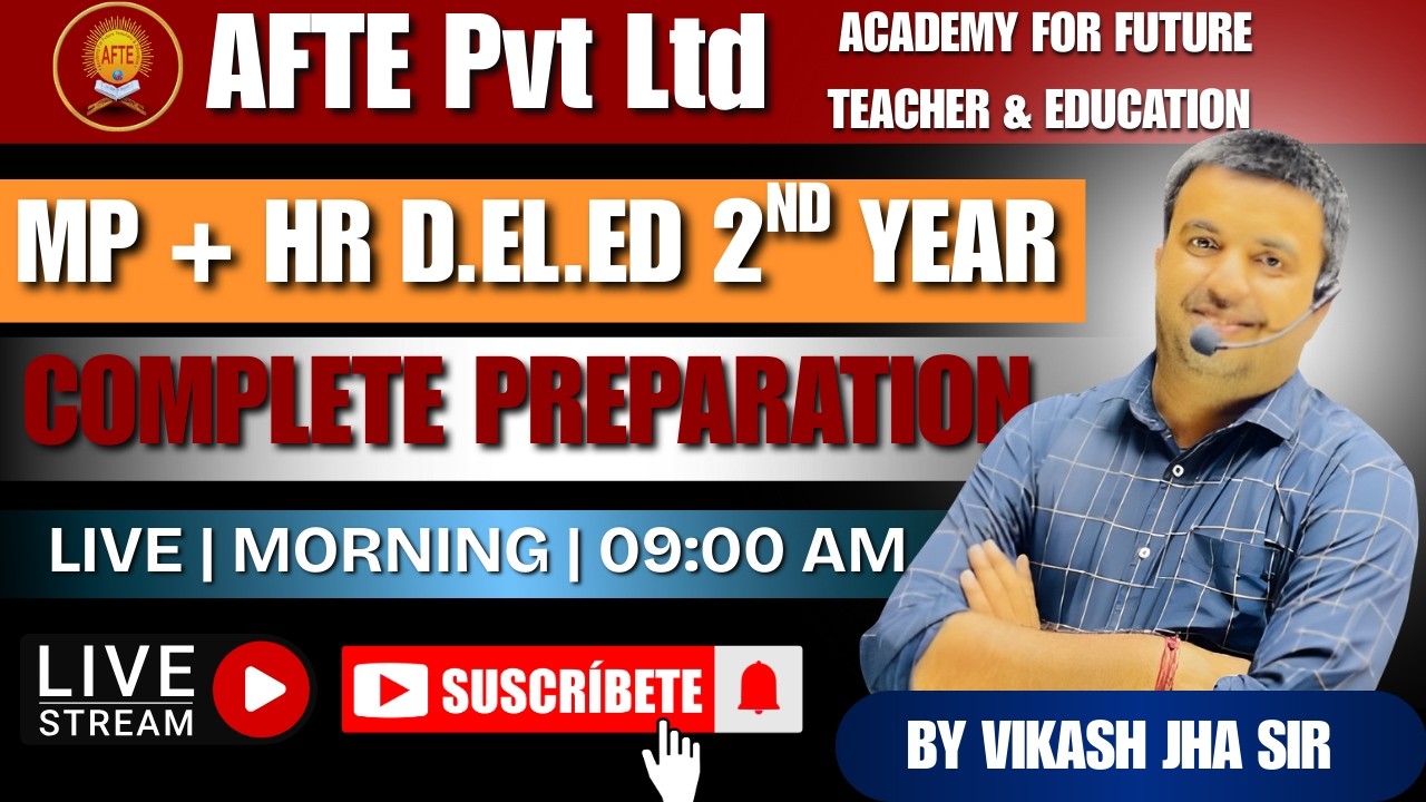 D.El.Ed 2nd Year | Lecture 08 | Full Concept Clear | Vikas Jha Sir | AFTE Institute Rohini