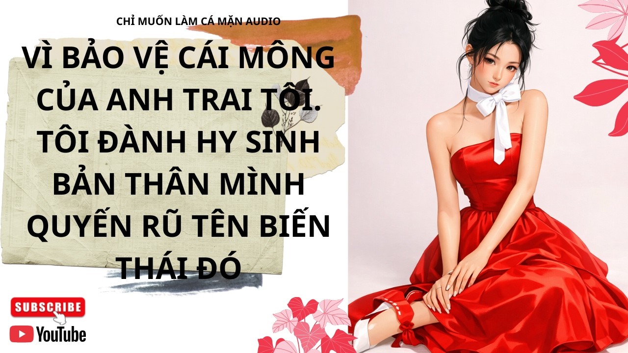 BẠN TRAI CŨ Ở CHUNG PHÒNG KÝ TÚC XÁ VỚI ANH TRAI TÔI