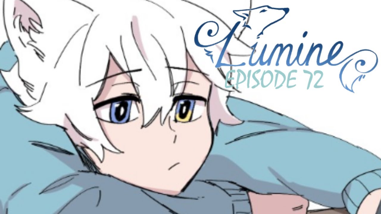 『LUMINE』 ✯ Episode 72 (Comic Dub)
