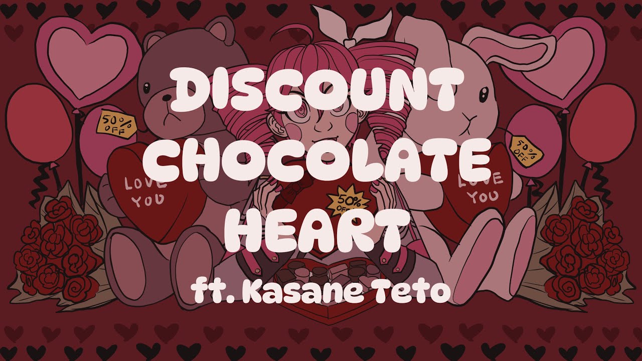 【KASANE TETO】 Discount Chocolate Heart (SynthV Original)