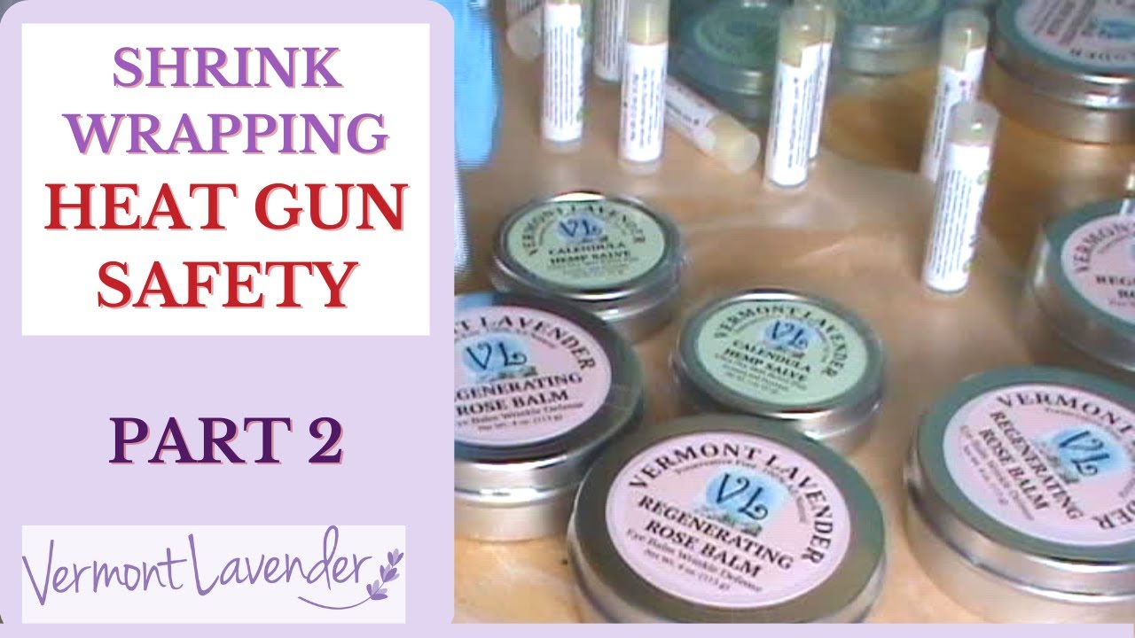 Professionally Shrink Wrapping Products, (Heat Gun Safety) Skin Care
