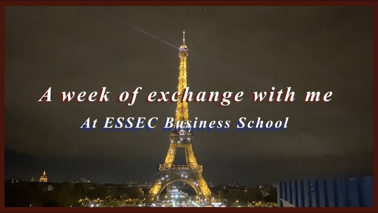 A Week of Exchange at ESSEC / Sonia Lau / HKUST GBUS Video Series 2022-23 Chapter 2 /