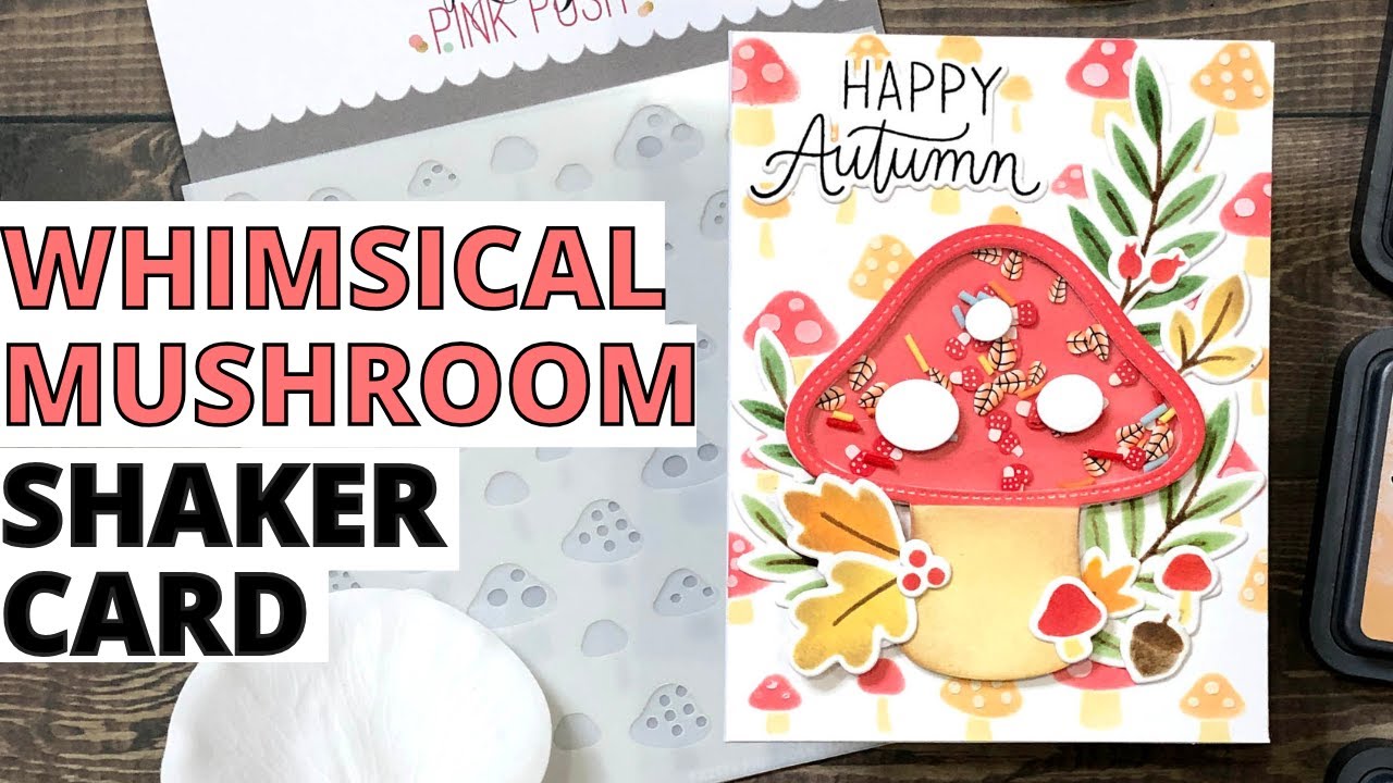 Whimsical Fall Mushroom Shaker Card | Pretty Pink Posh
