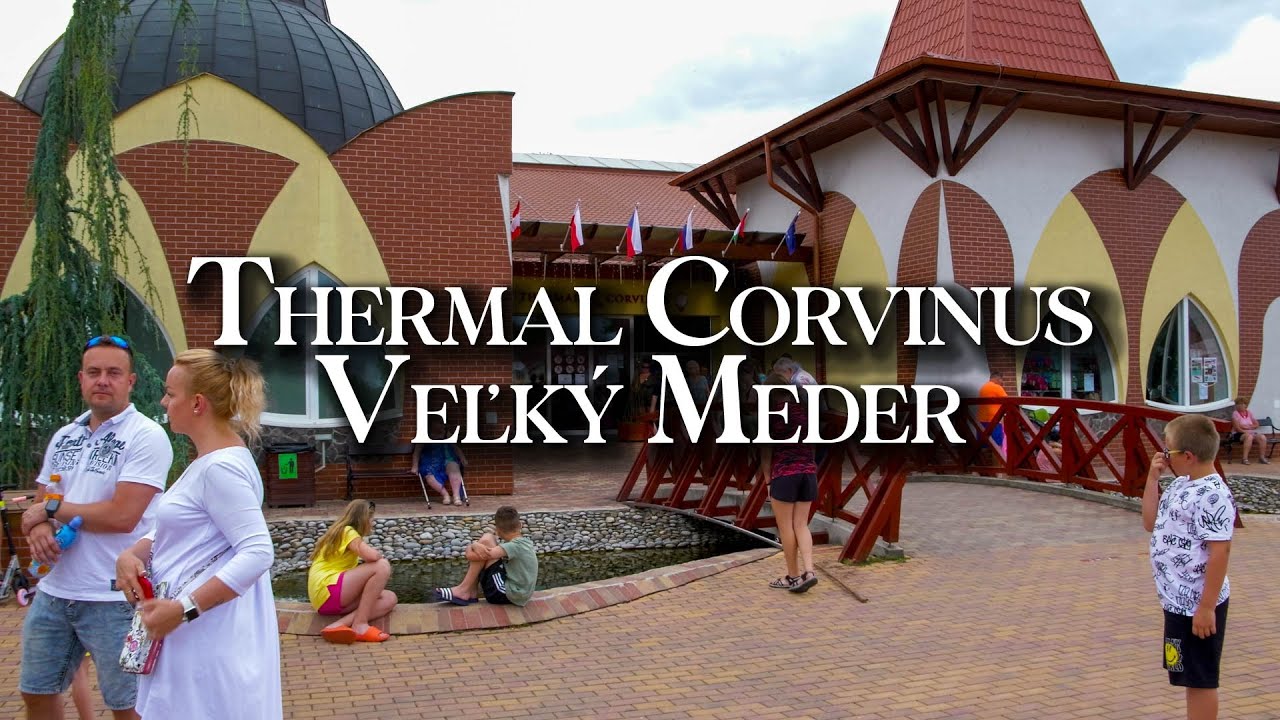 THERMAL CORVINUS Nagymegyer / Veľký Meder in July 2023! 4K