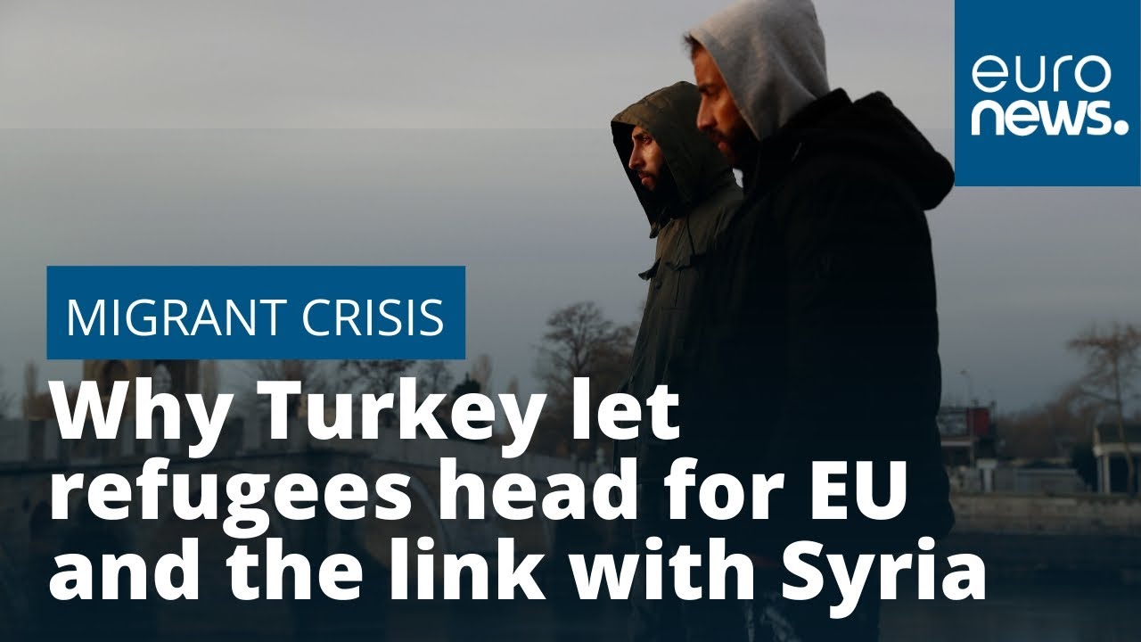 Europe's migrant crisis: Why Turkey let refugees head for EU and the link with Syria