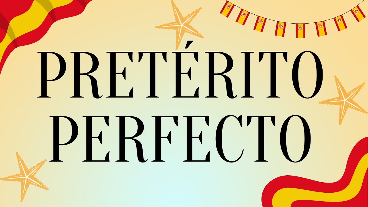 Pretérito Perfecto hiszpański plus ćwiczenia