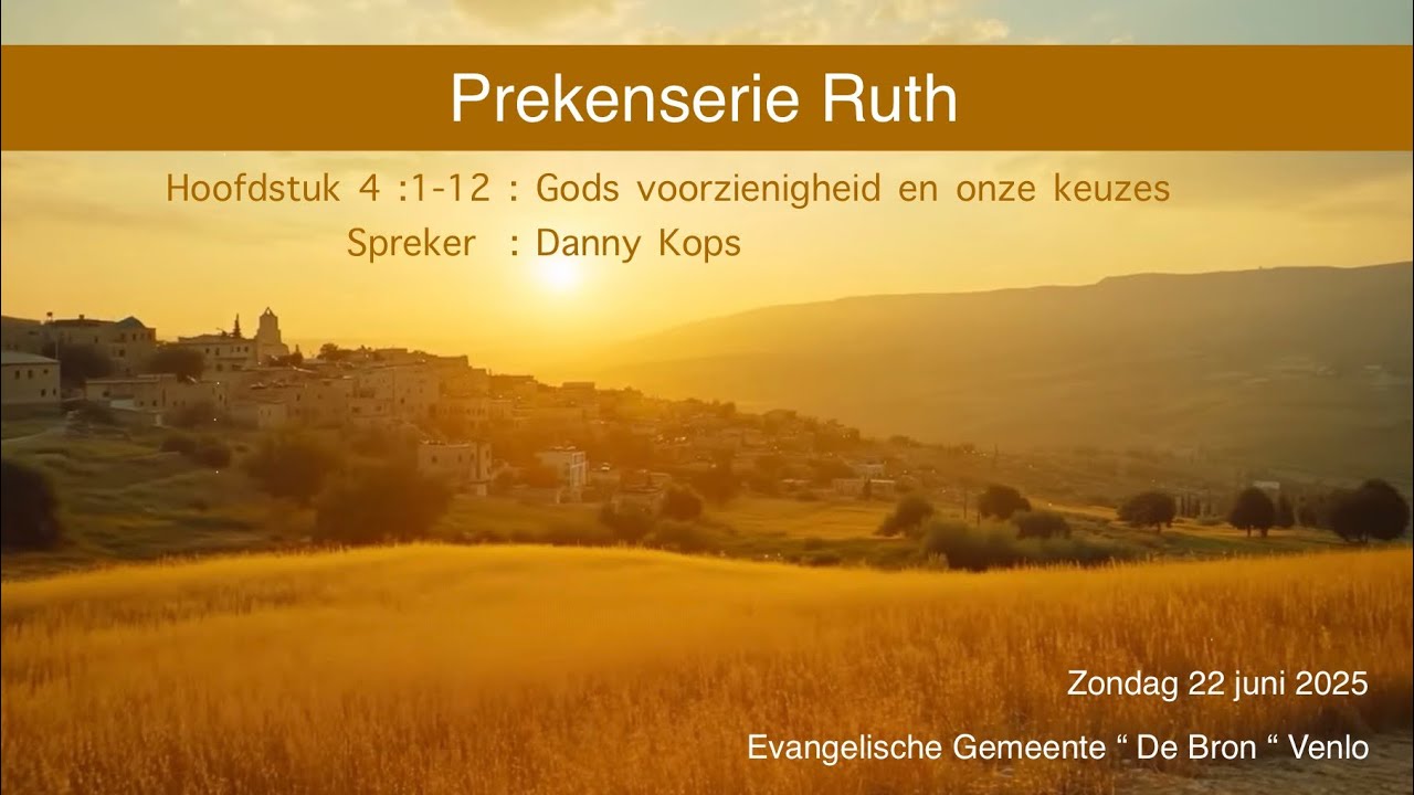 Prekenserie Ruth deel 5 : Hoofdstuk 4:1-12