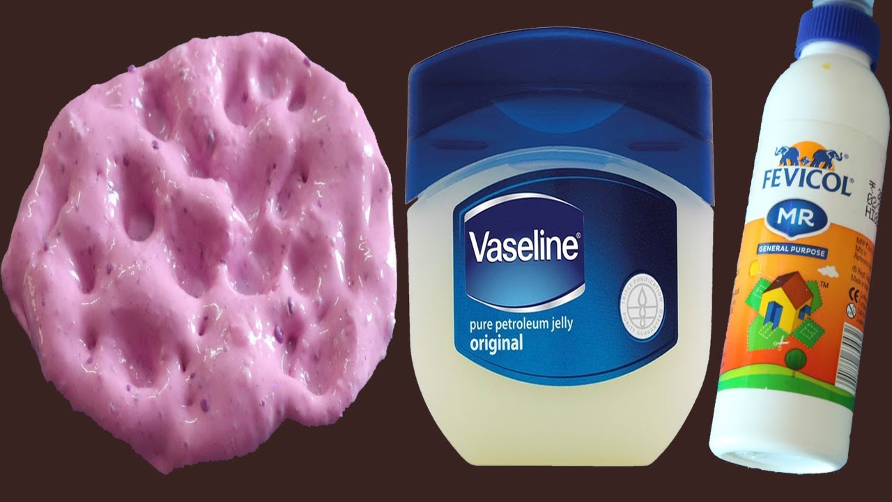 Fevicol Glue VASELINE SLIME 100% Working - DIY Vaseline Slime - Simple Tricks Hacks