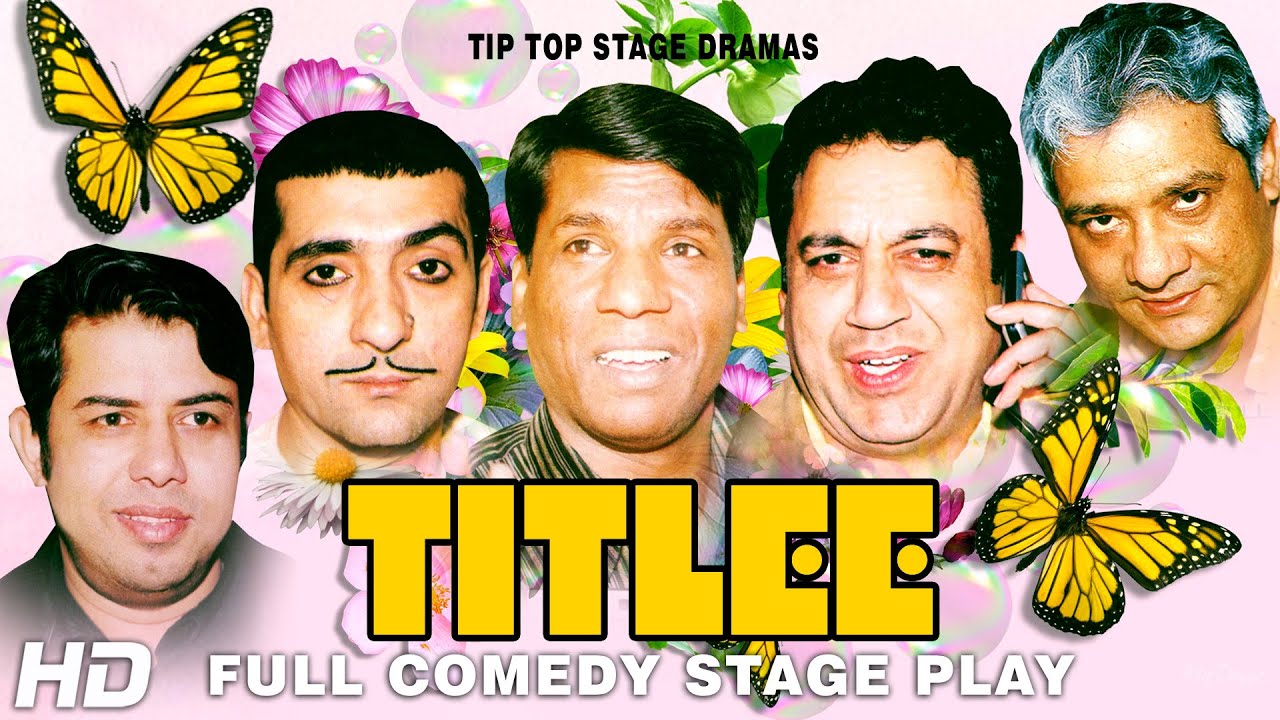 TITLEE (FULL DRAMA) SOHAIL AHMAD, NASEEM VICKY & ZAFRI KHAN   BEST PAKISTANI COMEDY STAGE DRAMA