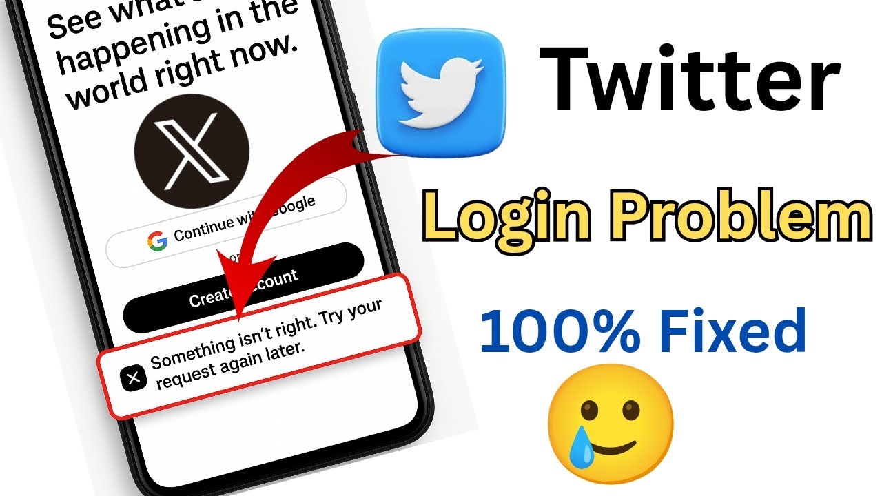 &ldquo;Something isn&rsquo;t right. Try your request again later&rdquo; Error |Twitter / X Sign Up Problem Solved 2025