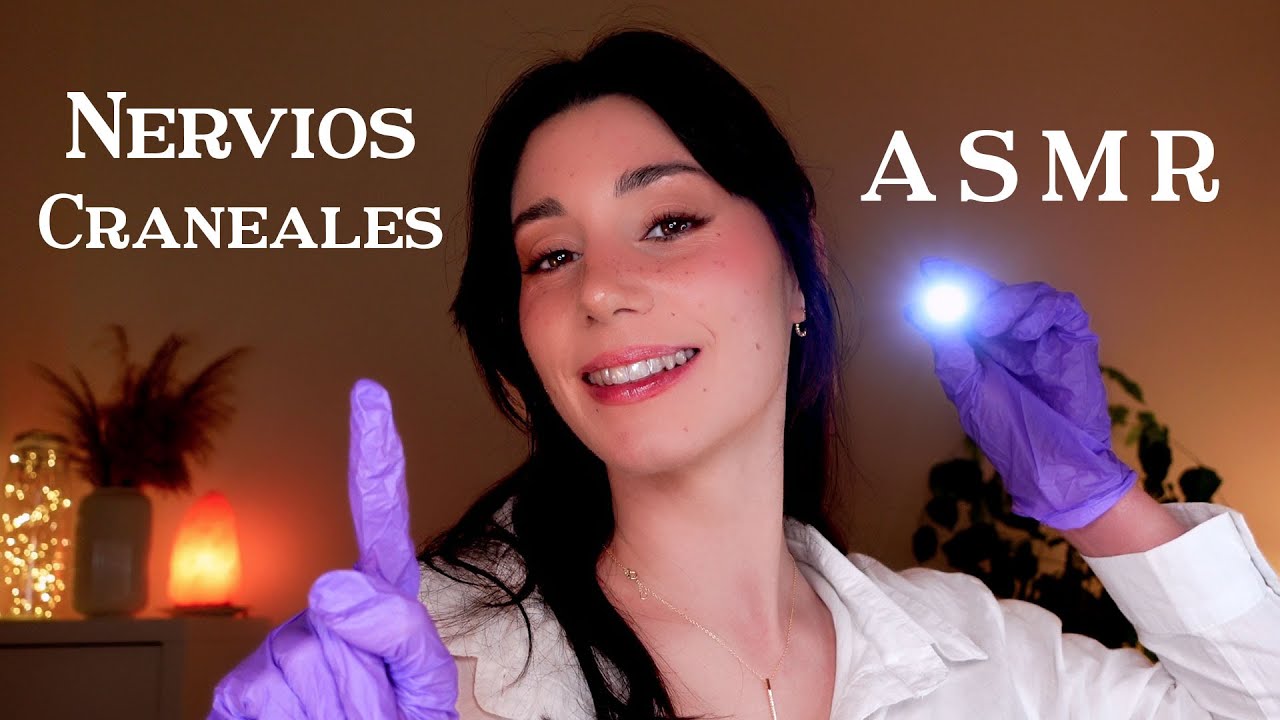 ASMR TEST NERVIOS CRANEALES 👩🏻‍⚕️ Examen Médico Relajante 💤 Roleplay en Español