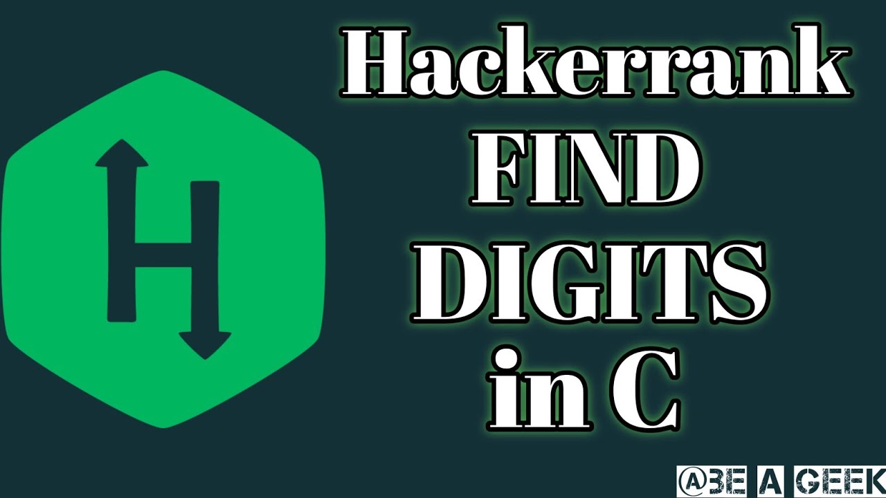 Find digits hackerrank solution in c @BE A GEEK | Hindi |