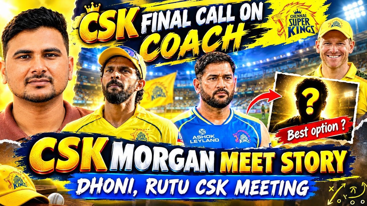 BIG UPDATES FROM CSK ! Who is the Front Runner to become Head Coach of CSK ? #msdhoni  Morgan Meet 