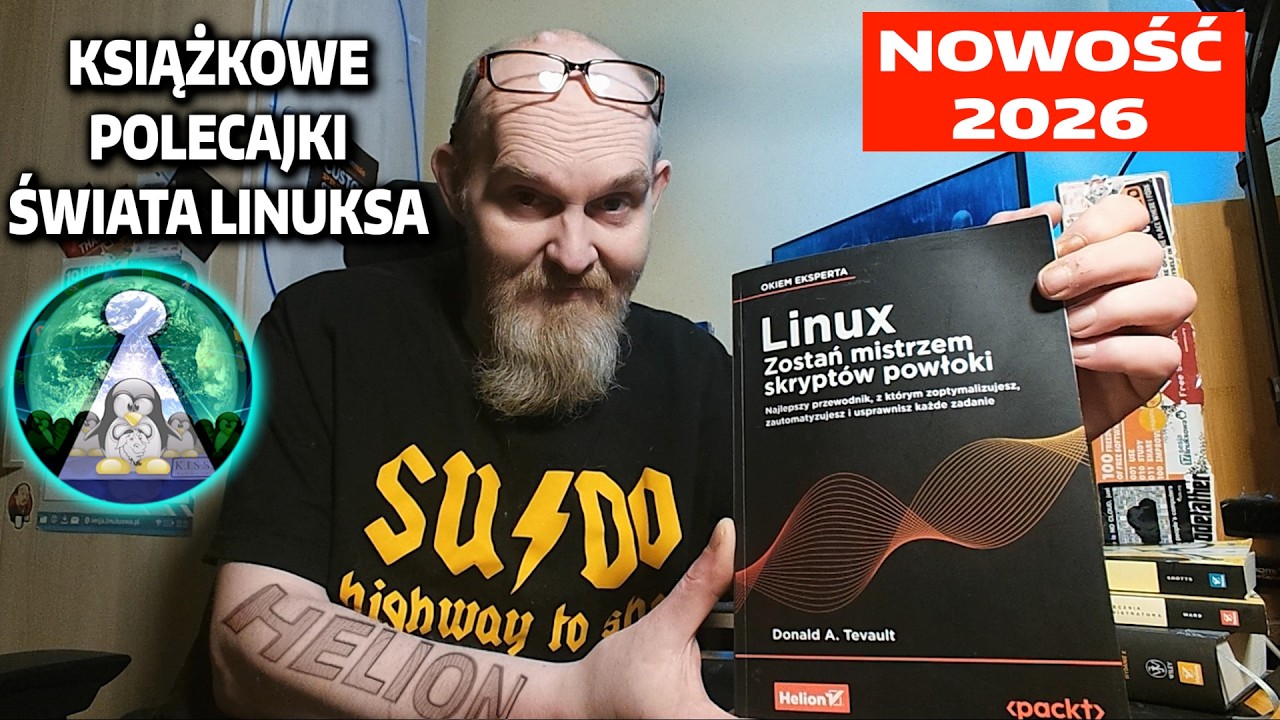 Książkowa POLECAJKA - Linux  Zostań Mistrzem skrypt&oacute;w powłoki - Donald A. Tevault Helion Moja opinia