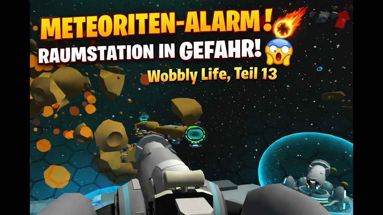 METEORITEN greifen die Raumstation an! ☄️😱 | Wobbly Life  #13