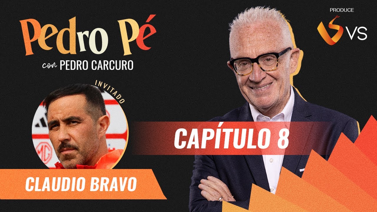 Pedro Pé Cap 8 Claudio Bravo