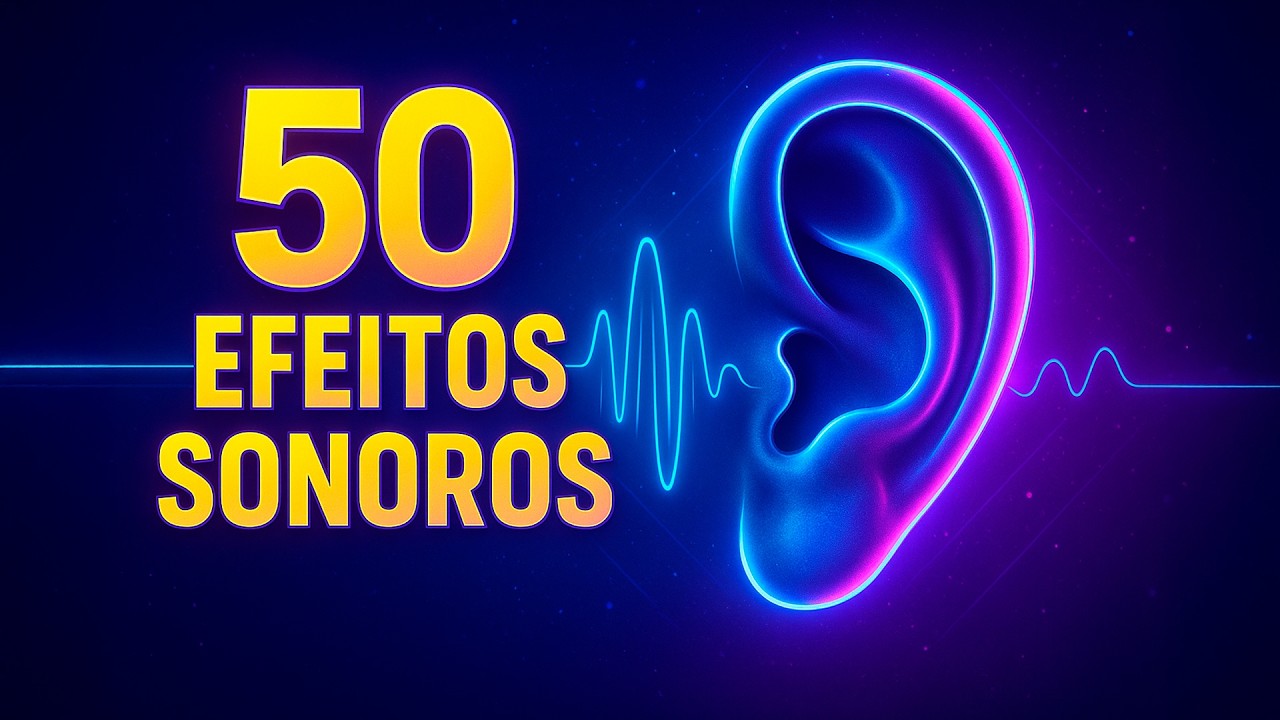 50 Efeitos Sonoros para Edi&ccedil;&atilde;o de V&iacute;deos