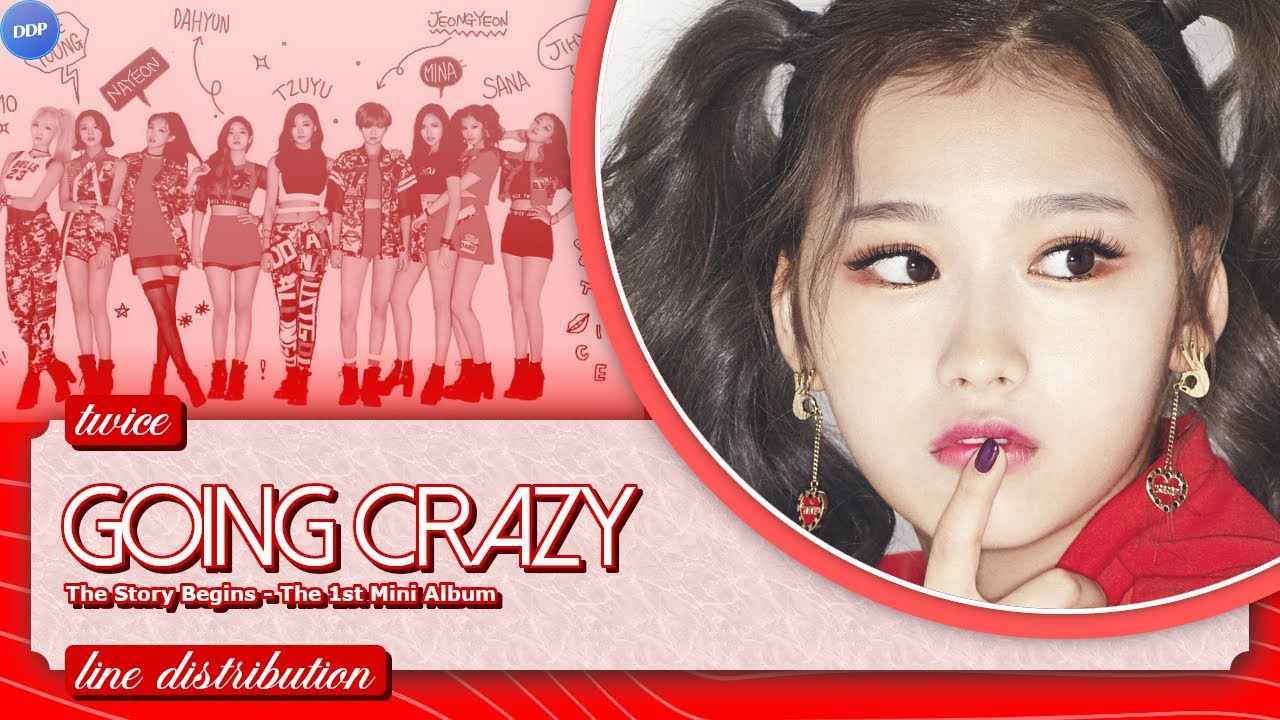 TWICE (트와이스) - 미쳤나봐 (Going Crazy) [Line Distribution]