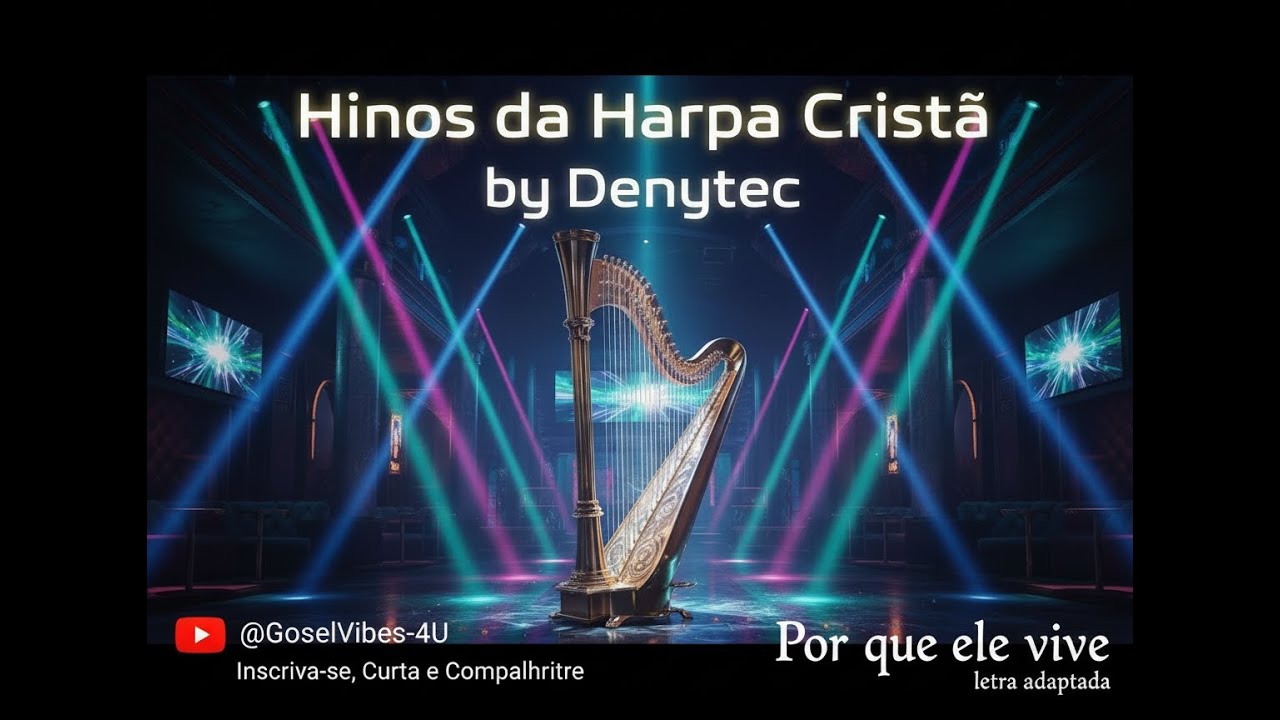 1- Por que ele vive - Harpa Cristã - adaptado Denytec l Harpa Cristai  #louvor #brasil