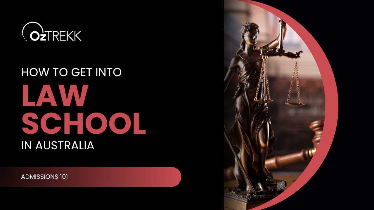 How to Get into Law School in Australia
