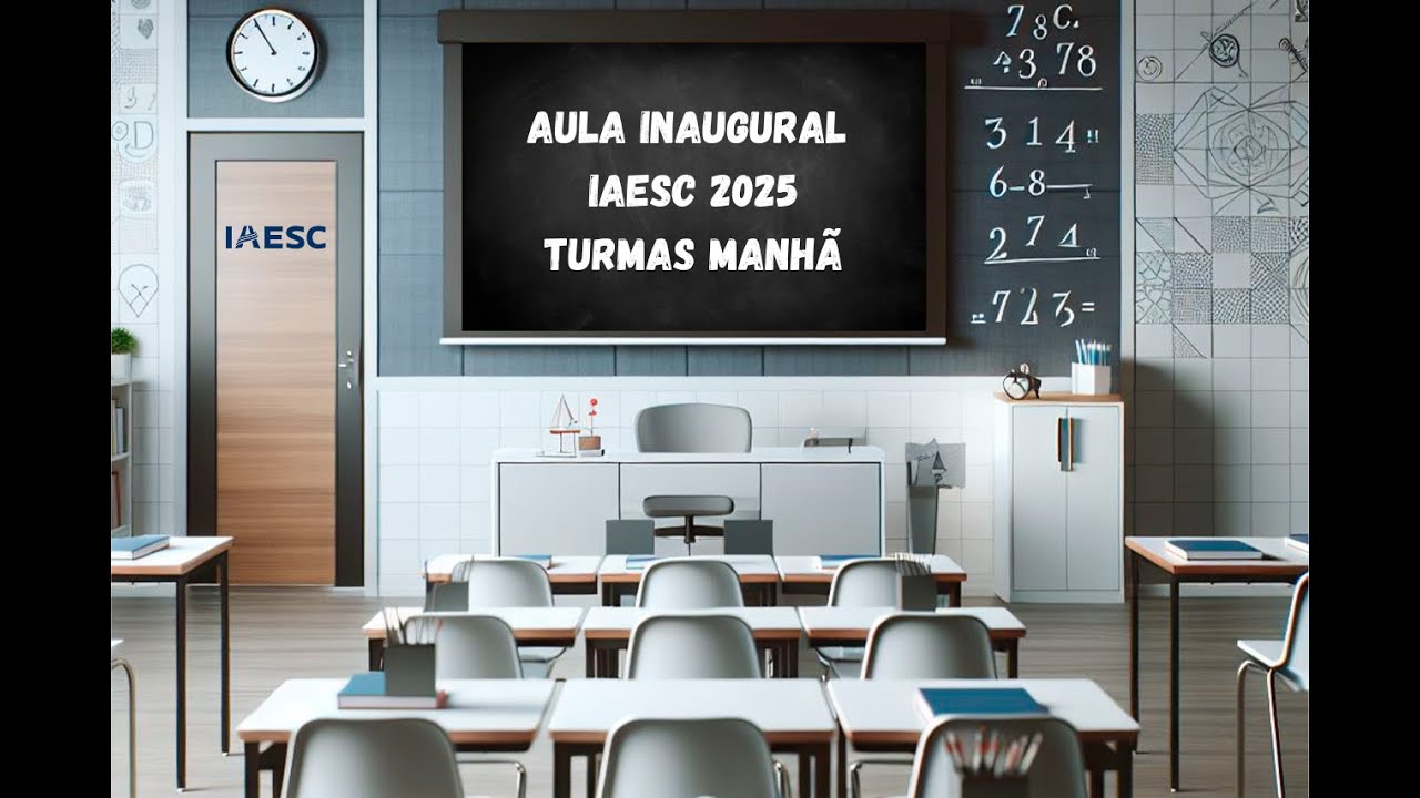 AULA INAUGURAL IAESC 2025 TURMAS MANHÃ