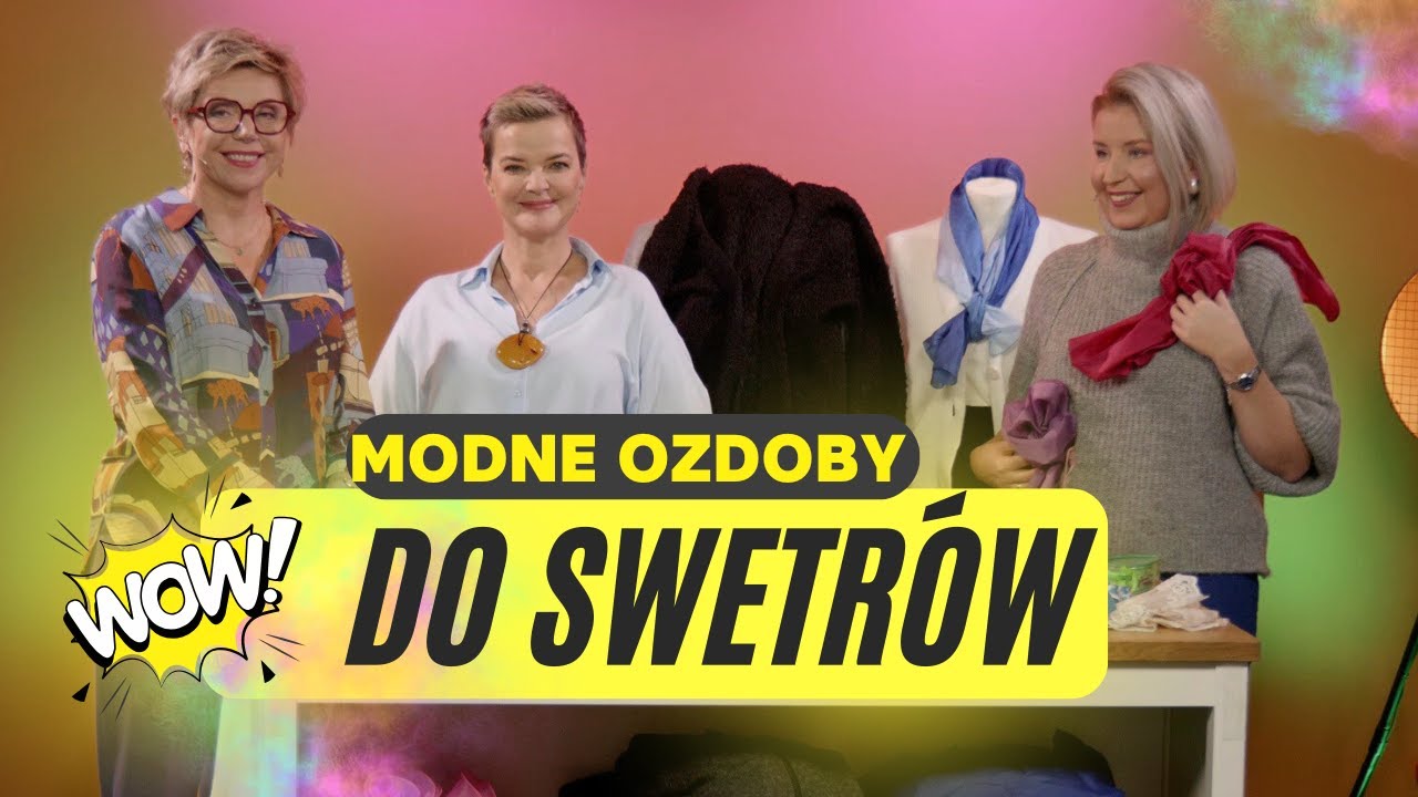 JAK WYTWORNIE NOSIĆ SWETRY ?