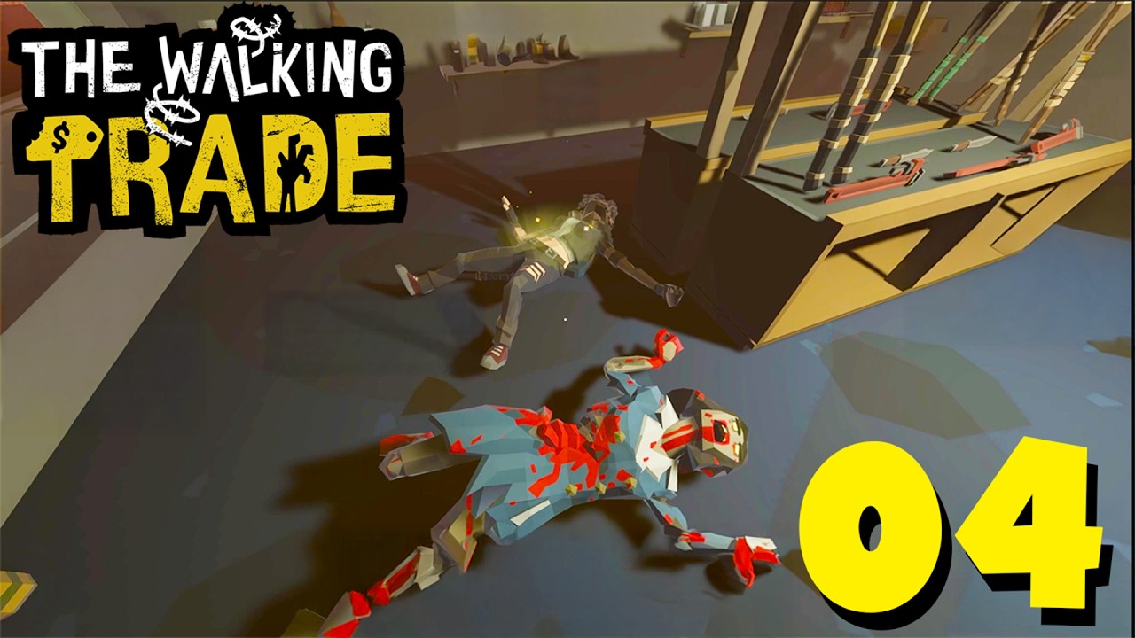 The Walking Trade | Part 4 |  Our Staff Members Are Dying… But the Shop Must Go On