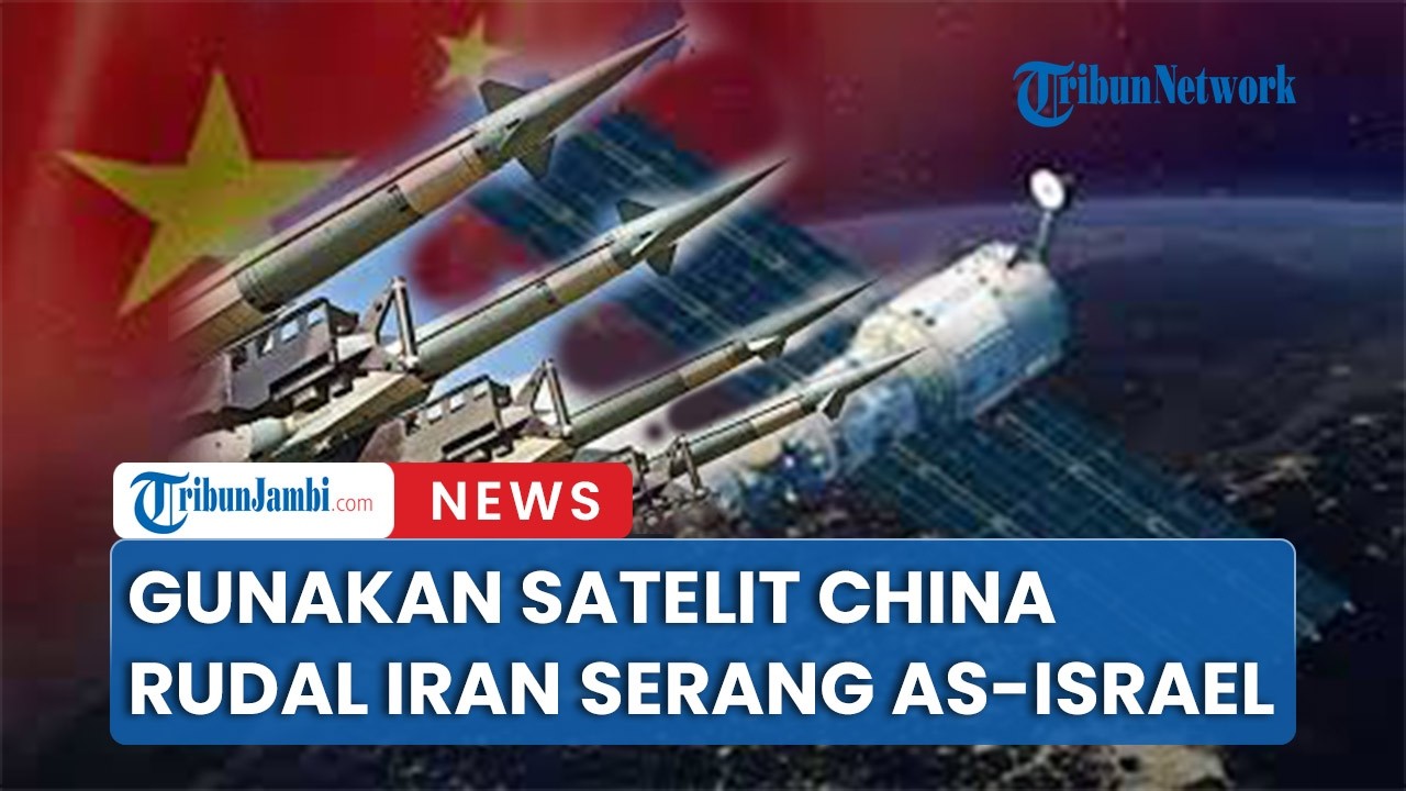 Gunakan Satelit China Rudal Iran Serang AS-Israel Secara Presisi
