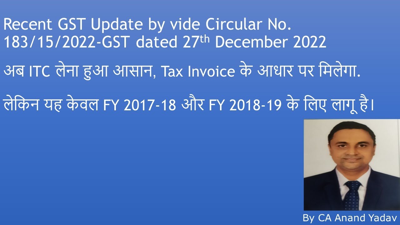 #Circular 183/15/2022 - ITC would be allowed on basis INVOICE