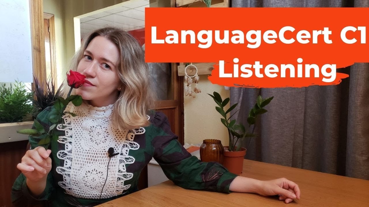 LanguageCERT C1 LISTENING: Estructura y consejos para esta parte del examen.