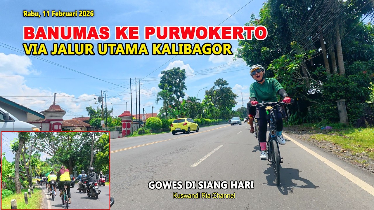 BANYUMAS KE PURWOKERTO VIA JALUR UTAMA KALIBAGOR, GOWES SIANG HARI @KuswandiRia03
