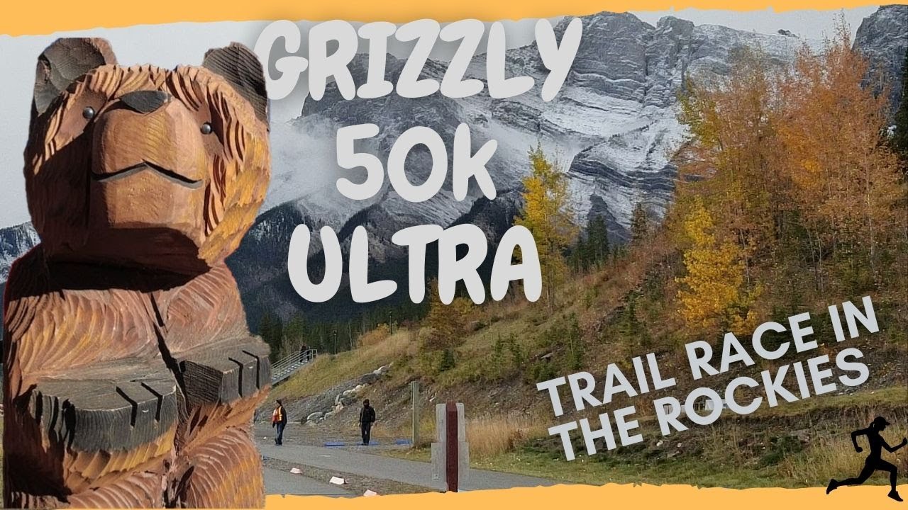 GRIZZLY ULTRA 50KM | Бег по пересеченной местности в Канадских Скалистых горах | Гоночный уикенд ...