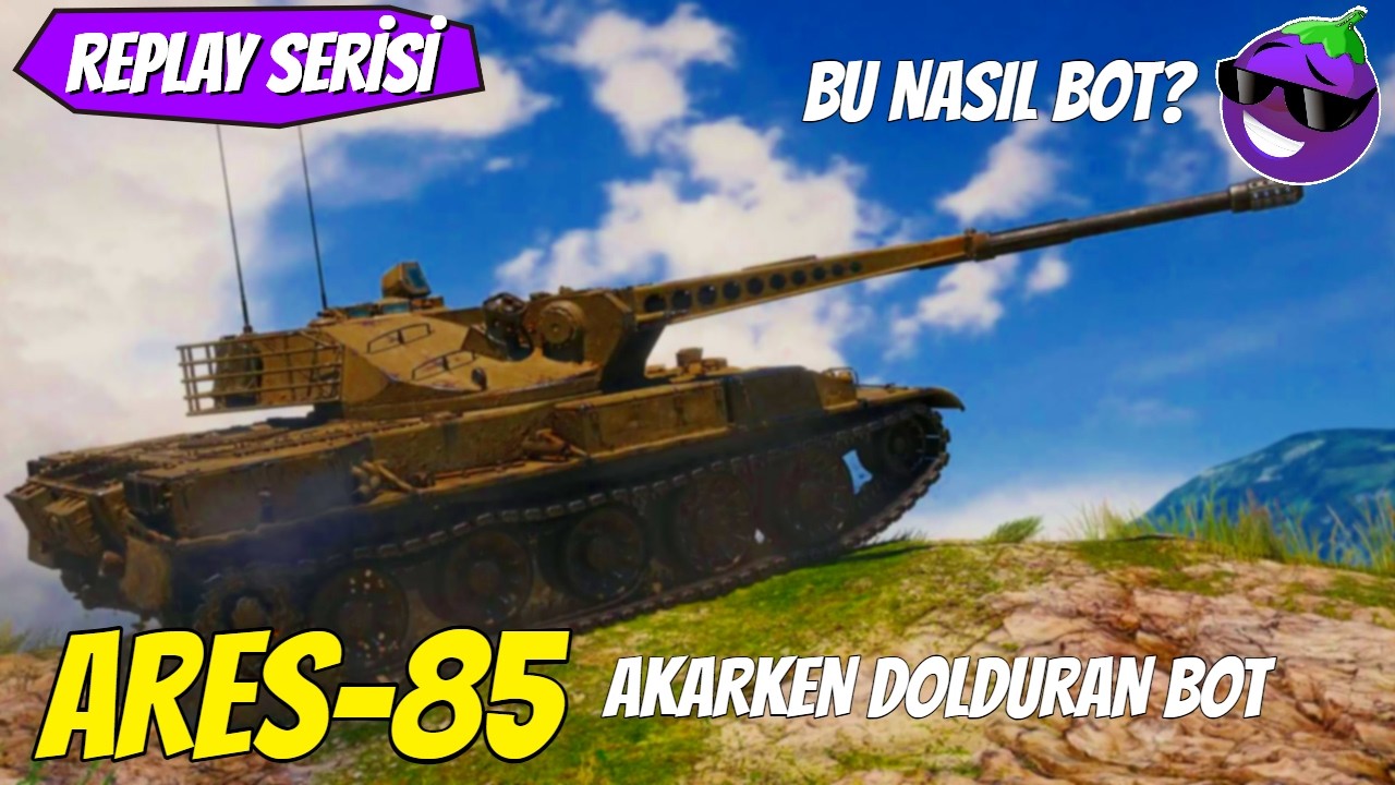 WoT 2.0 || Su Akıyorken Doldur - ARES 85