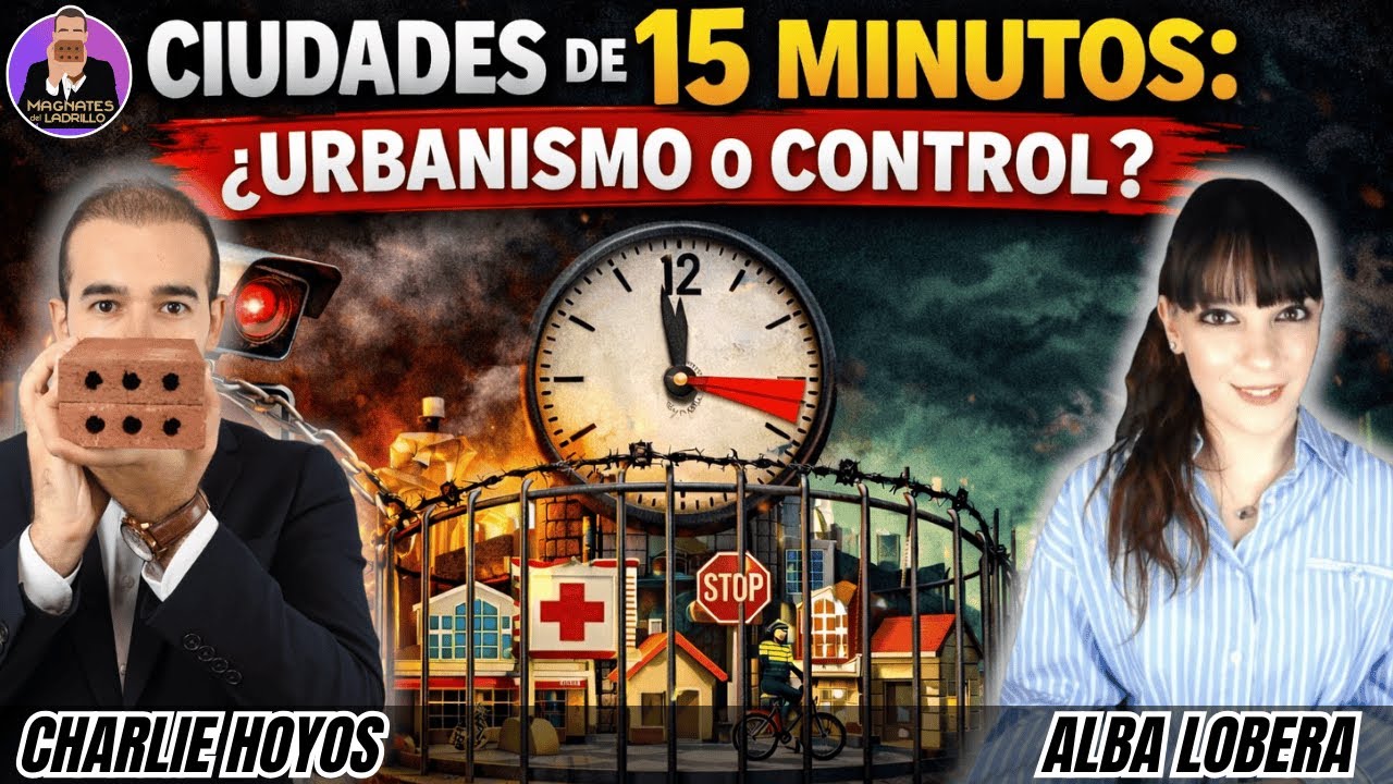 🔴CIUDADES DE 15 MINUTOS | Adiós Propiedad Privada