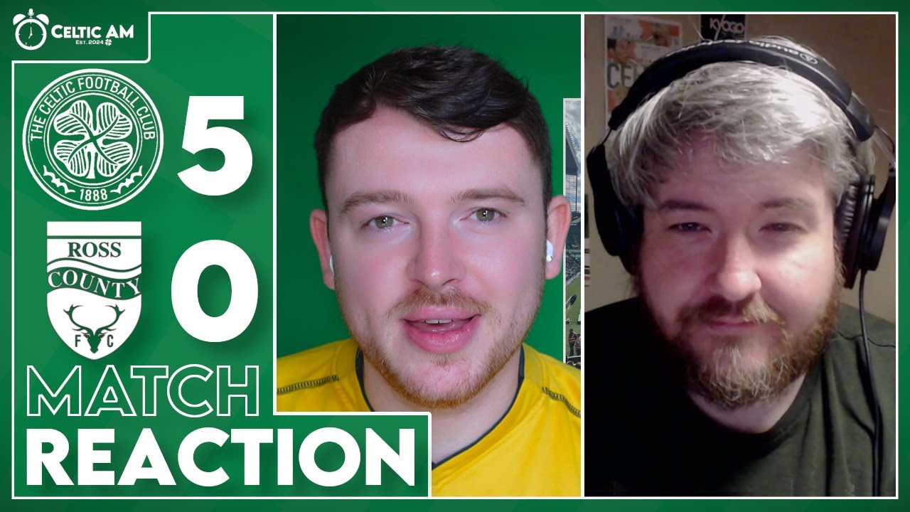 Celtic 5-0 Ross County | Match Reaction