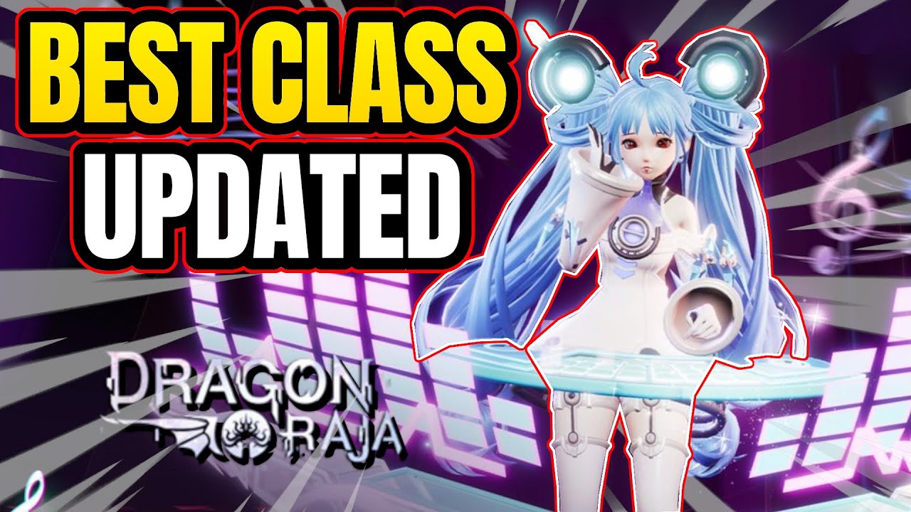 Dragon Raja | BEST CLASS Updated (April 2021) Guide